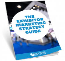 Exhibitor Marketing Strategy Guide